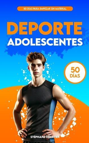 Deporte para Adolescentes: 50 días para empezar sin material