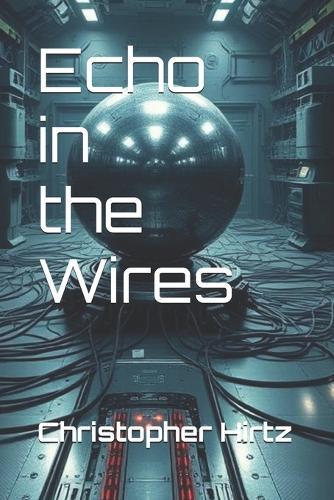 Echo in the Wires