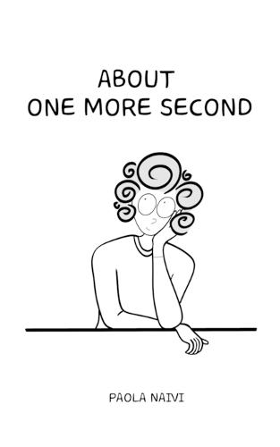 About One More Second: English Edition -of Aproximadamente Un Segundo Más-