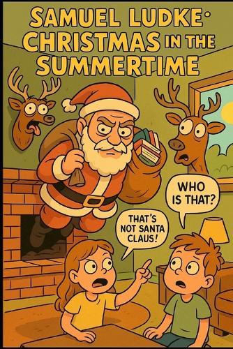 Christmas In The Summertime: A Christmas Parody