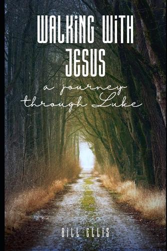 Walking with Jesus: A Devotional Journey Through Luke