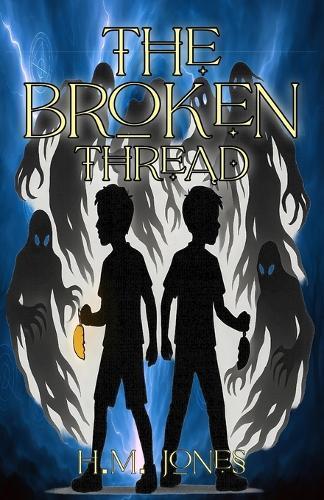 The Broken Thread: Book One of The Fractured Veil Series - A Middle Grade Fantasy Adventure of Magic, Mystery, and Prophecy