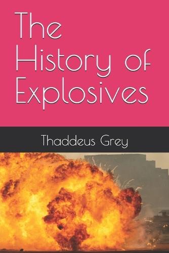 The History of Explosives