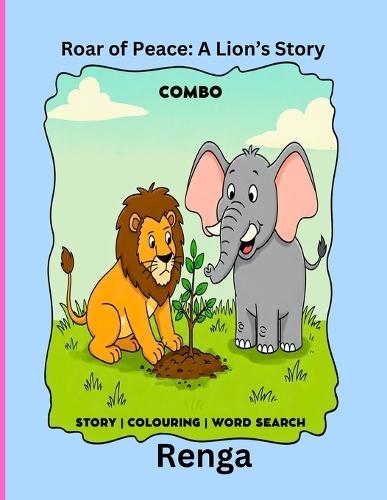 Roar of Peace: A Lion's Story