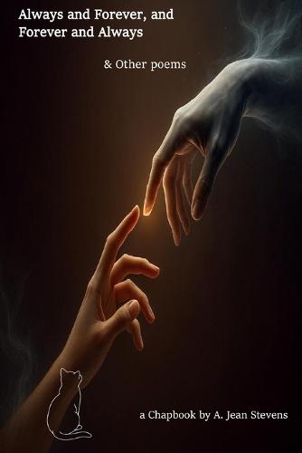 Always and Forever, and Forever and Always & Other poems