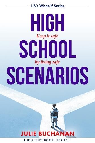 High School Scenarios: J.B's What If Series