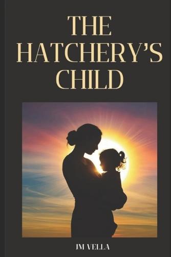 The Hatchery's Child