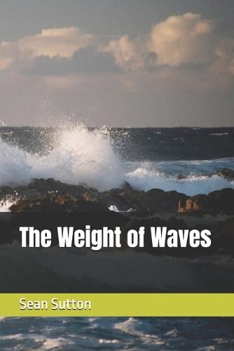 The Weight of Waves