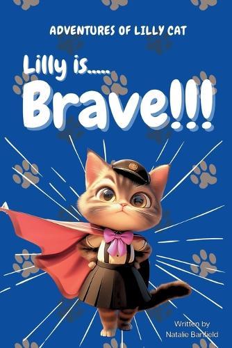 Adventures of Lilly Cat: Lilly is Brave!
