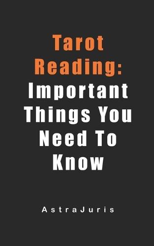 Tarot Reading: Important Things You Need To Know
