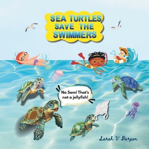 Sea Turtles Save The Swimmers