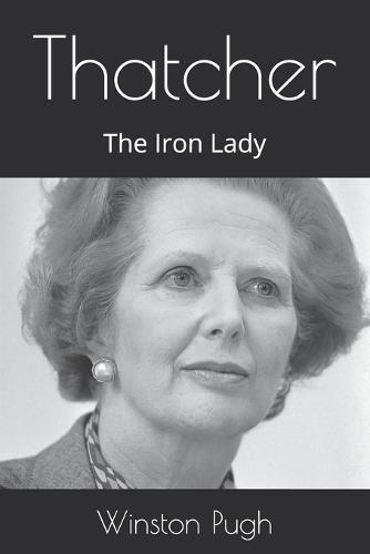 Thatcher: The Iron Lady