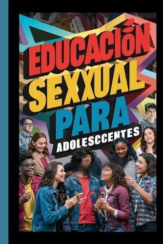 Educación Sexual Para Adolescentes
