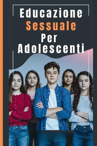 Educazione Sessuale Per Adolescenti