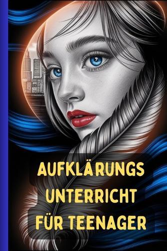 Aufklärungsunterricht Für Teenager