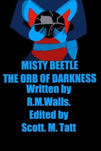Misty Beetle: The Orb of Darkness