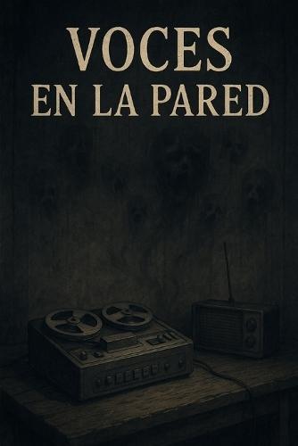 Voces En La Pared