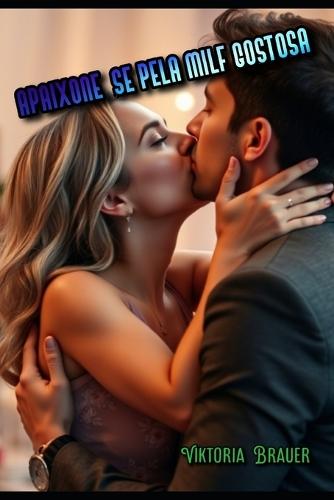 Apaixone se pela MILF gostosa