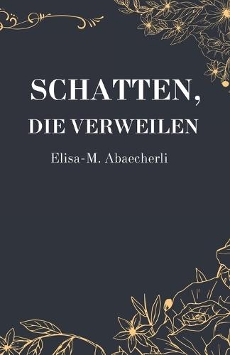 Schatten, die verweilen