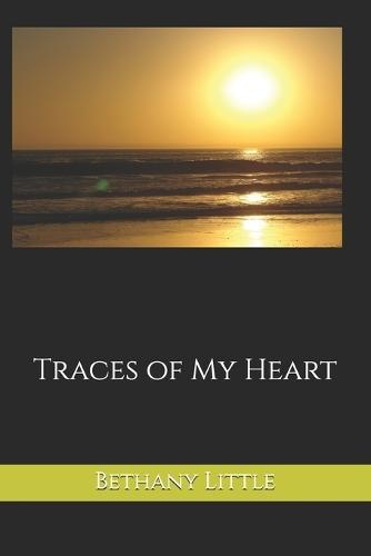 Traces of My Heart