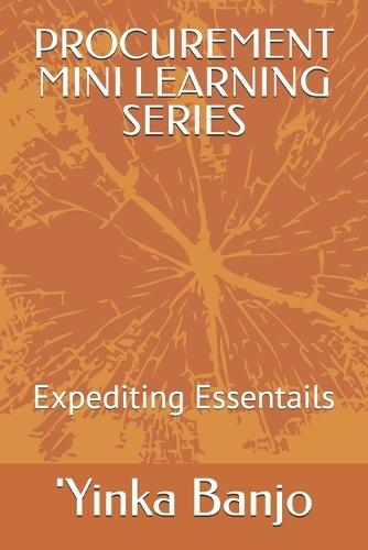 Procurement Mini Learning Series: Expediting Essentails