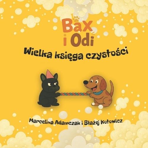 Bax i Odi: Wielka ksi&#281;ga czysto&#347;ci