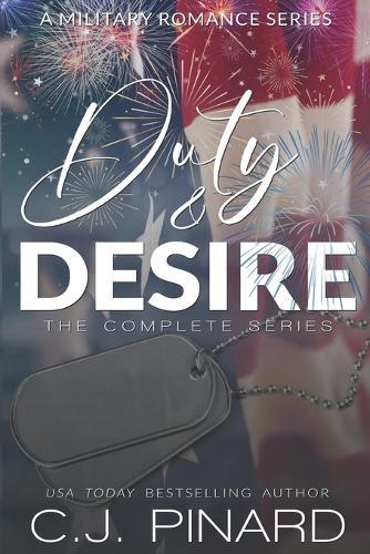 Duty & Desire: The Complete Series: A Military Romance Series