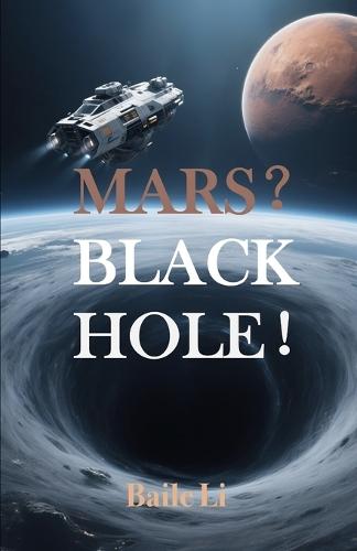 Mars? Black Hole!