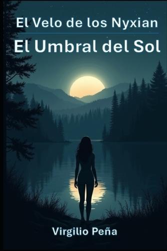 El Velo de los Nyxian: El Umbral del Sol