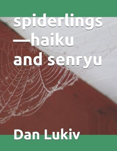 spiderlings-haiku and senryu