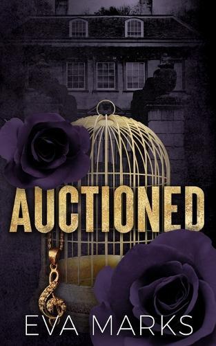 Auctioned: Ex-boyfriend's dad dark romance