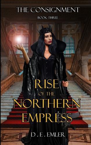 Rise of the Northern Empress: The consignment