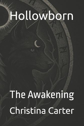 Hollowborn: The Awakening