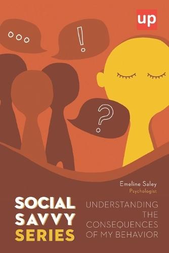 Understanding the consequences of my behavior - Social Savvy Series