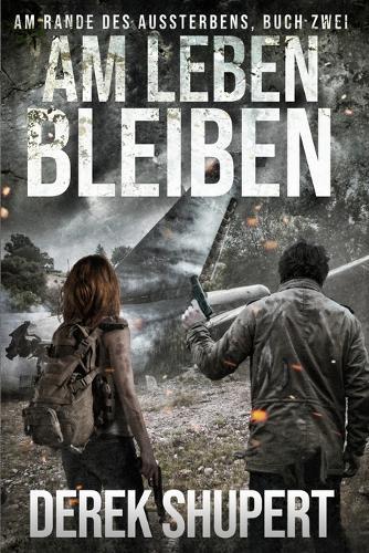 Am Leben Bleiben