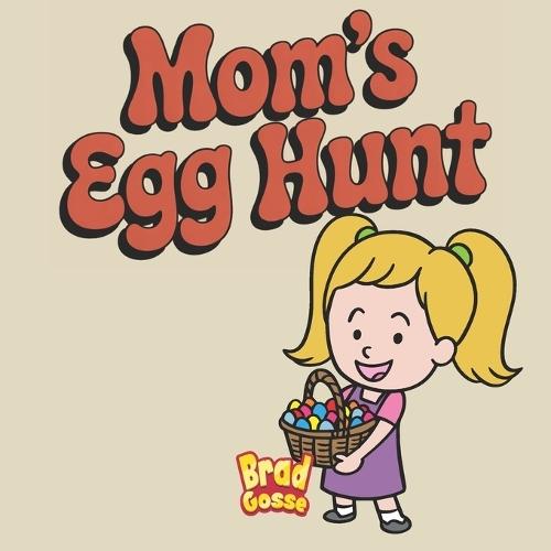 Mom's Egg Hunt
