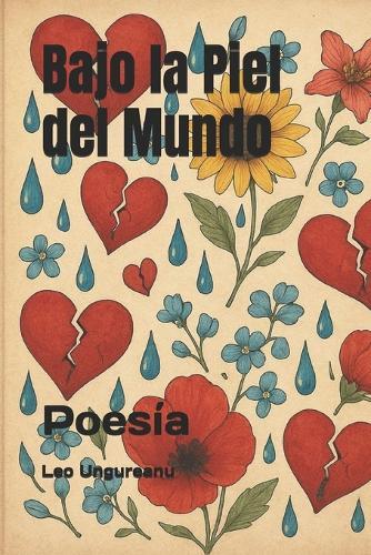 Bajo la Piel del Mundo: Poesía