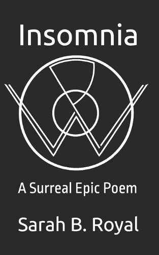 Insomnia: A Surreal Epic Poem