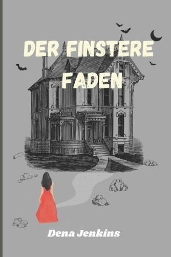 Der finstere Faden