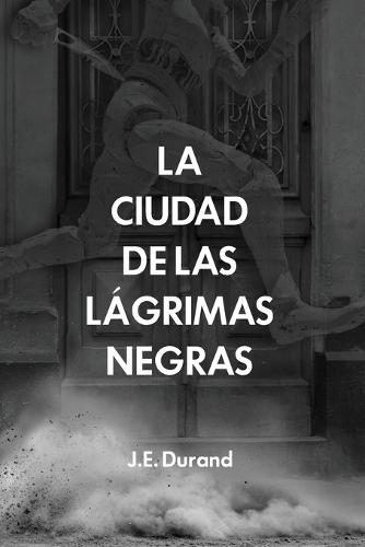 La Ciudad de las Lágrimas Negras