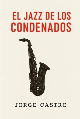 El Jazz de los Condenados