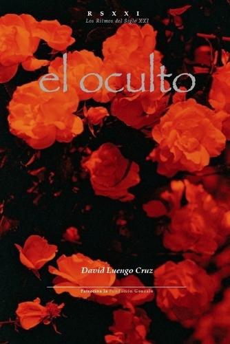 El Oculto: cómo perderse entre los dedos