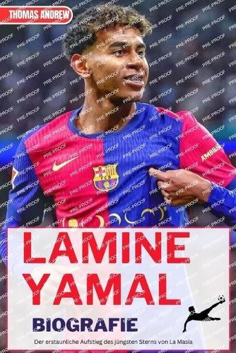 Lamine Yamal Biografie: Der erstaunliche Aufstieg des jüngsten Sterns von La Masia