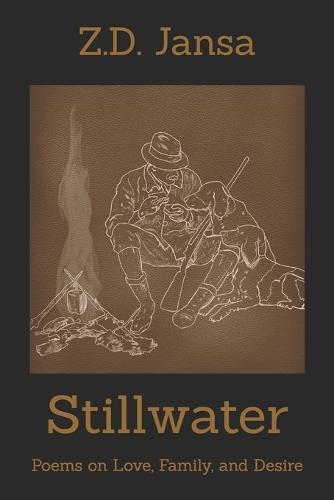 Stillwater: Poems on Love, Family, and Desire
