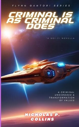 Criminal Is, As Criminal Does