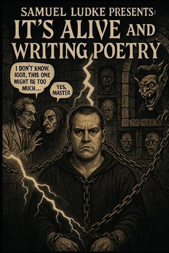 It's Alive and Writing Poetry