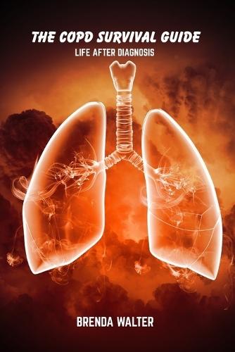 The COPD survival guide: Life after diagnosis