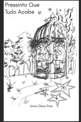 Pressinto Que Tudo Acabe: Uma Visão Poética