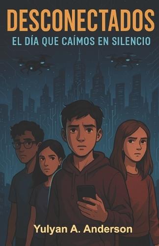 Desconectados: El Día que Caímos en Silencio