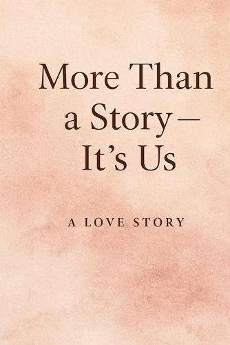 More Than A Story - It's US